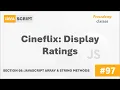 Cineflix Display Ratings Array String Methods Complete Modern JavaScript Course