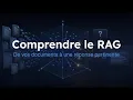 Comprendre le RAG adapte l IA a ses documents