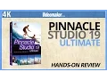 Pinnacle Studio 19 Ultimate - Hands-on Review