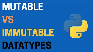 12 Mutable vs Immutable in Python