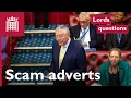 Lagu Lords questions on scam advertising
