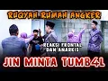 Download Lagu RUQYAH RUMAH ANGKER, REAKSI FRONTAL DAN ANARKIS, JIN MINTA TUMBAL!