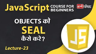 Javascript Object Seal Lecture 23 JavaScript for Beginner