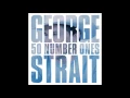 Download Lagu George Strait- The Best Day