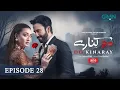 Download Lagu Do Kinaray Episode 28 (Subtitles)30 June 25 - Digitally Presented By K\u0026Ns Momina Iqbal - Junaid Khan