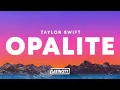 Download Lagu Taylor Swift – Opalite