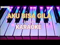 Dadali - Aku Bisa Gila ( ABG ) - karaoke