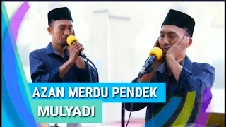 ADZAN NAFAS PENDEK, AZAN MERDU ASHAR || MULYADI