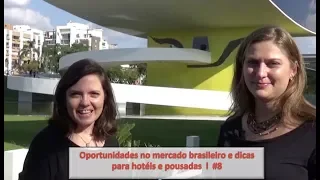 Oportunidades no mercado brasileiro e dicas para meios de hospedagem, com Carolina Sass de Haro l #8