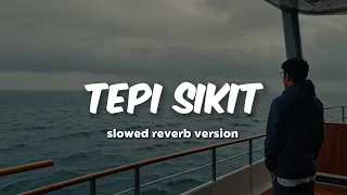 tepi sikit sleeq ft joe flizzow slowed reverb better version viral tiktok