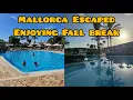 ENJOYING FALL BREAK IN MALLORCA SPAIN PINAYMOMINSWITZERLAND