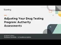 Adjusting Your Drug Testing Program Authority Assessments