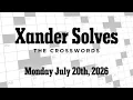 Monday July 20th 2026 NYT Crossword Xander Solves