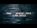 Download Lagu TRIAD - MUNAJAT CINTA (LIRIK VIDEO)