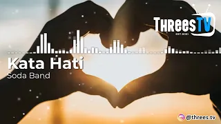 kata hati soda band band indie tasikmalaya threes tv music