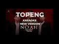 Download Lagu NOAH - Topeng (Karaoke new version ) | No Vocal