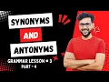 Synonyms and Antonyms in English Antonyms and Synonyms