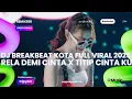 Download Lagu DJ BREAKBEAT TERBARU 2025 RELA DEMI CINTA X TITIP CINTAKU VERSI TERBARU VIRAL TIKTOK