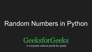 Python Programming Tutorial Random Numbers in Python GeeksforGeeks