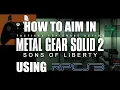 How to Aim in Metal Gear Solid 2 with a DualShock 4 Controller RPCS3