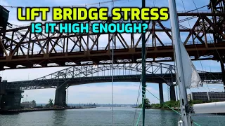 Exploring Lake Ontario Pt7. Burlington & Hamilton. Stressful lift bridge.  Is it high enough?