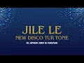 Download Lagu JILE LE NEW TRADING SONG X NEW DISCO TUR TONE DJ JAYESH AND DJ AAKASH
