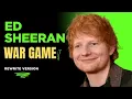 Lagu Ed Sheeran – War Game | Official Lyric Video