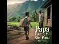 Download Lagu Papa Blong Mi (Seh Papa)_Rai Tunes