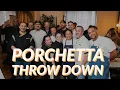 Porchetta Throw Down 2025