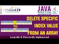 Delete Specific Index Value From An Array Using Java Logically Practically Explained in Hindi