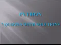 Python - 7 quizzes with solutions
