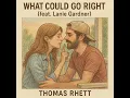 What Could Go Right (feat. Lanie Gardner) - Thomas Rhett