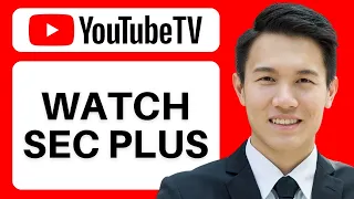 How to Watch SEC Plus on YouTube TV Full Guide