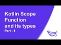What is Kotlin Scope Functions and its types Latest 2021