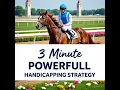 thoroughbred horse racing handicapping secret-3 minute handicapping strategy for thoroughbred racing