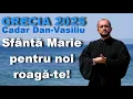 Download Lagu Sfântă Marie pentru noi roagă-te - Cadar Dan-Vasiliu - Grecia 2025 - 4K