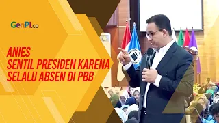 Anies Sorot Absennya Presiden di Forum PBB: Indonesia Harus Aktif di Panggung Dunia
