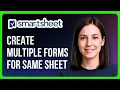 How To Create Multiple Forms For Same Sheet In Smartsheet