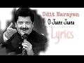 Download Lagu Lyrics: O Jaane Jaana Full Song - Udit Narayan Hits - Madhosi songs - Old songs ||YRF Lyrics #music