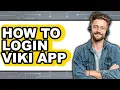 How to Login Viki App only Way
