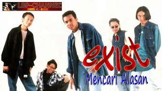 Download EXIST - Mencari Alasan (audio) MP3