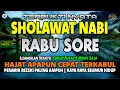 Download Lagu SHOLAWAT PENARIK REZEKI PALING DAHSYAT, Sholawat Nabi Muhammad SAW, SALAWAT JIBRIL PALING MERDU