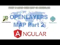 Angular - PART 2 OpenLayers Map OSM