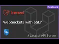 Ep53 - Laravel Websocket with SSL