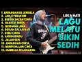 Download Lagu LAGU PATAH HATI BIKIN NANGIS 😭 | LAGU MELAYU SEDIH 💔 BALLAD SLOW ROCK TERBARU 2025