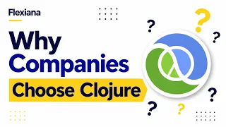 Why Companies Choose Clojure And Why It Scales Better Than You Think