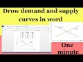 how to draw Demand and supply curves in MS word