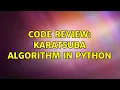 Code Review Karatsuba Algorithm in Python