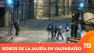 Captan violentos robos de la Jauría en Valparaíso