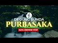Download Lagu Purbasaka: Satu Jam Non-stop Degung Sunda